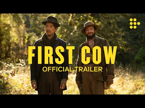 FIRST COW | Official Trailer | Exclusively on MUBI Now